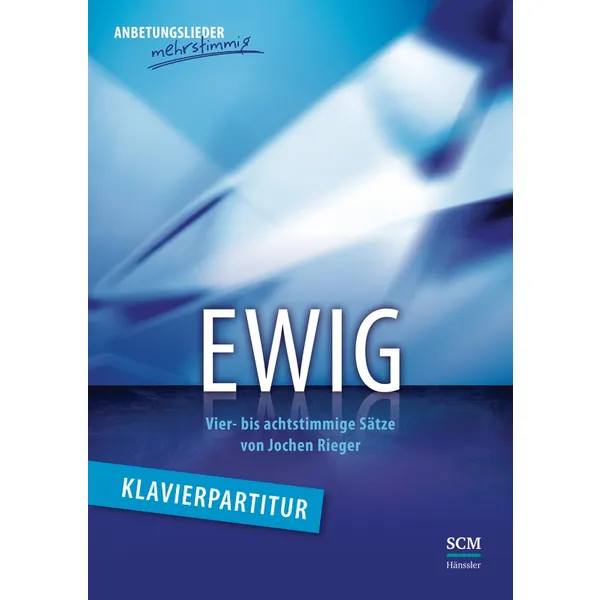 Produktbild des Artikels Ewig - Klavierpartitur (Liederbuch - Geheftet)