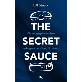 Produktbild des Artikels The Secret Sauce (Buch - Gebunden)