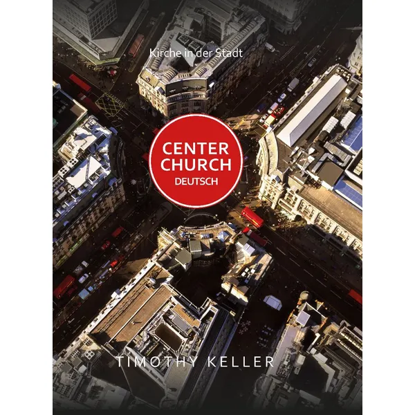 Produktbild des Artikels Center Church Deutsch (Buch - Gebunden)