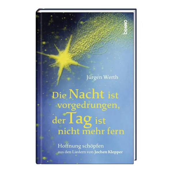Produktbild des Artikels Die Nacht ist vorgedrungen, der Tag ist nicht mehr fern (Buch - Gebunden)