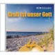 Du großer Gott wenn ich die Welt betrachte