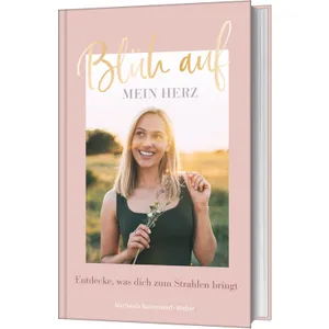 Produktbild des Artikels Blüh auf, mein Herz (Buch - Gebunden)