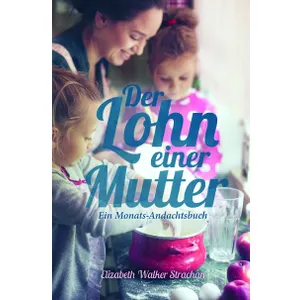 Produktbild des Artikels Der Lohn einer Mutter (Buch - Gebunden)