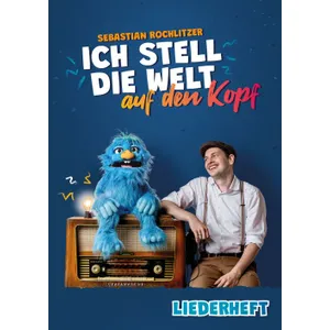 Produktbild des Artikels Ich stell die Welt auf den Kopf - Liederheft (Liederbuch - Geheftet)