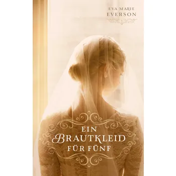 Produktbild des Artikels Ein Brautkleid für fünf (Buch - Gebunden)