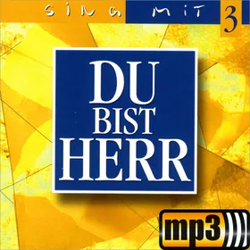 Produktbild des Artikels Du bist Herr - Sing mit 3 (MP3-Album - Download)