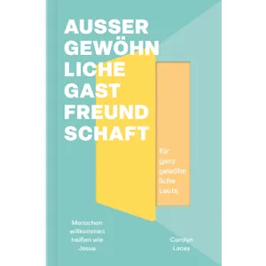 Produktbild des Artikels Aussergewöhnliche Gastfreundschaft für ganz gewöhnliche Leute (Buch - Klappenbroschur)