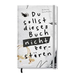 Produktbild des Artikels Du sollst dieses Buch nicht zerstören (Buch - Gebunden)