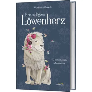 Produktbild des Artikels In dir schlägt ein Löwenherz (Buch - Gebunden)