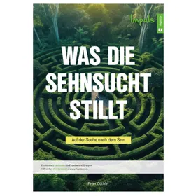 Produktbild des Artikels Was die Sehnsucht stillt - Impuls (Buch - Kartoniert)