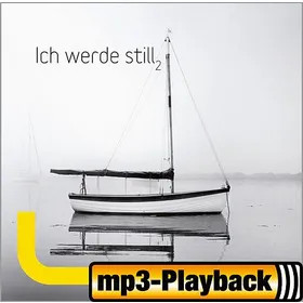 Produktbild des Artikels Ich werde still 2 (Playback ohne Backings) (MP3-Album - Download)