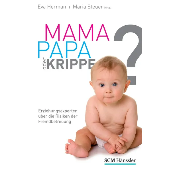 Produktbild des Artikels Mama, Papa oder Krippe? (Buch - Paperback)