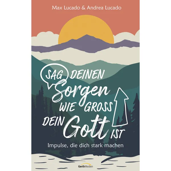 Produktbild des Artikels Sag deinen Sorgen, wie groß dein Gott ist (E-Book - ePUB Datei)