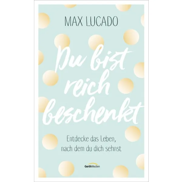 Produktbild des Artikels Du bist reich beschenkt (Buch - Gebunden)