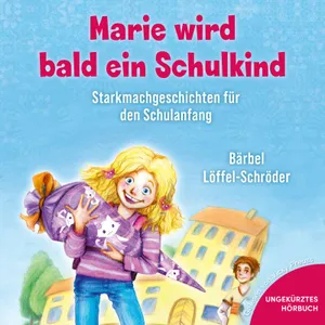 Produktbild des Artikels Marie wird bald ein Schulkind - Hörbuch (MP3-Hörbuch - Download)