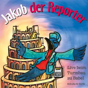 Produktbild des Artikels Jakob der Reporter - Live beim Turmbau zu Babel - Folge 2 (MP3-Hörspiel - Download)