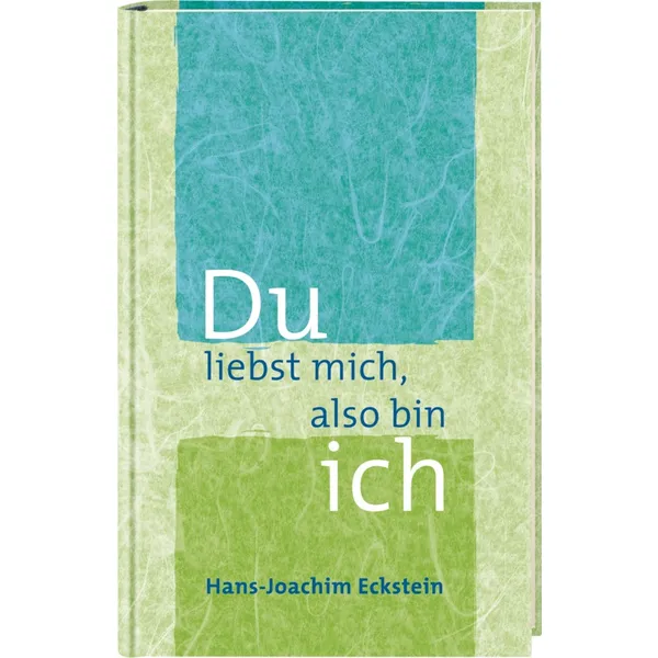Produktbild des Artikels Du liebst mich, also bin ich (Buch - Gebunden)