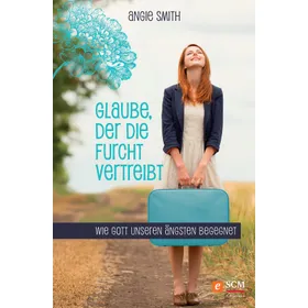 Produktbild des Artikels Glaube, der die Furcht vertreibt (E-Book - ePUB Datei)