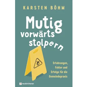 Produktbild des Artikels Mutig vorwärts stolpern (Buch - Klappenbroschur)