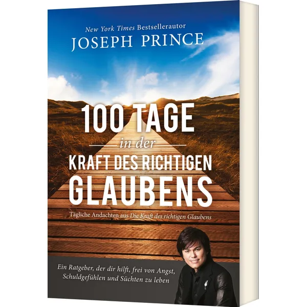 Produktbild des Artikels 100 Tage in der Kraft des richtigen Glaubens (Buch - Paperback)