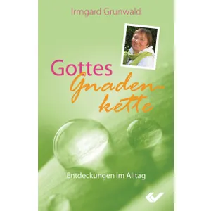 Produktbild des Artikels Gottes Gnadenkette (Buch - Gebunden)