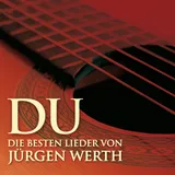Stimmungsbild zu Du die besten Lieder von Jürgen Werth