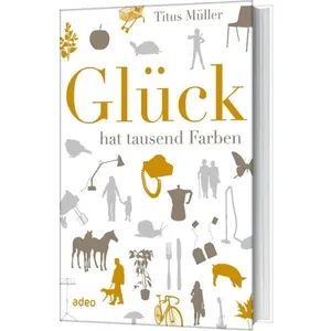 Produktbild des Artikels Glück hat tausend Farben (Buch - Gebunden)