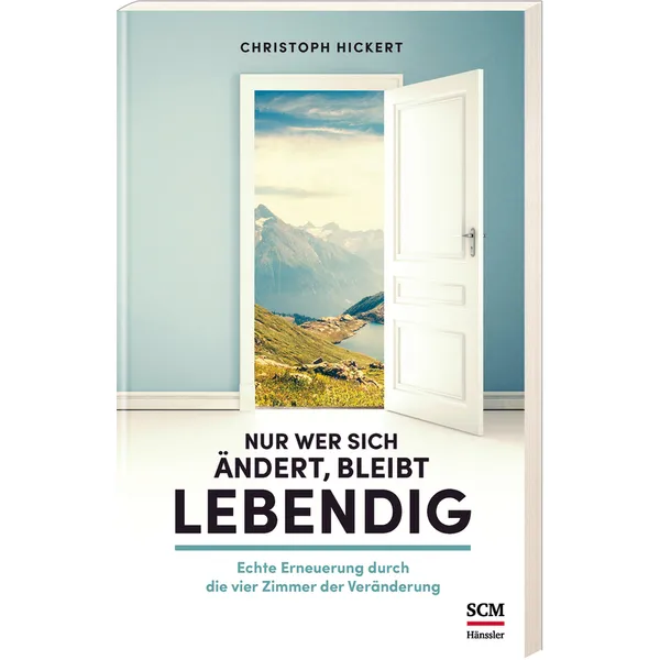 Produktbild des Artikels Nur wer sich ändert, bleibt lebendig (Buch - Klappenbroschur)