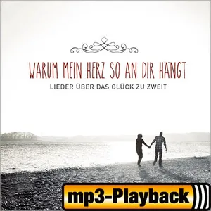 Produktbild des Artikels Warum mein Herz so an dir hängt - Playback ohne Backings (MP3-Album - Download)