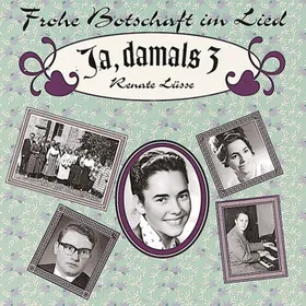 Produktbild des Artikels Ja, damals 3 - Renate Lüsse (MP3-Album - Download)