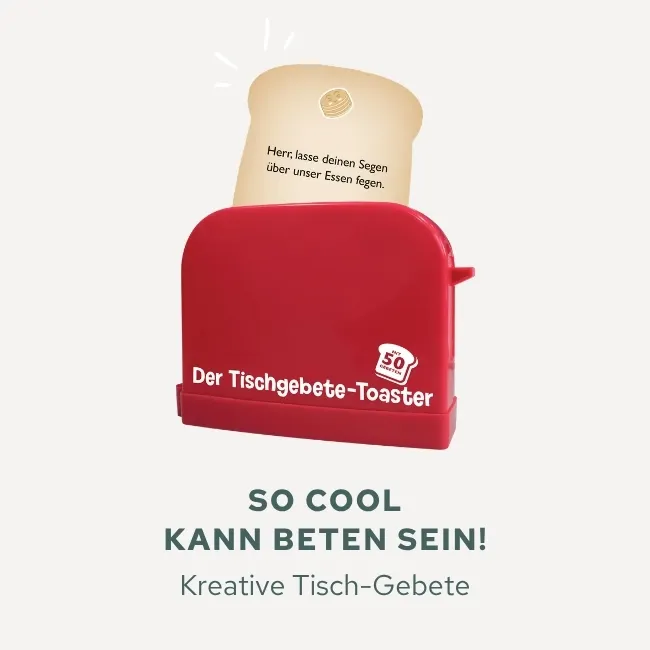 Der Tisch-Gebete-Toaster