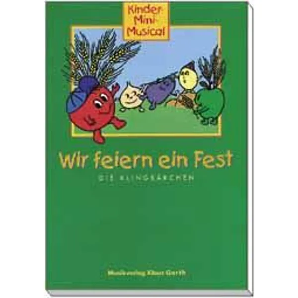 Produktbild des Artikels Wir feiern ein Fest - Liederheft (Liederbuch - Geheftet)