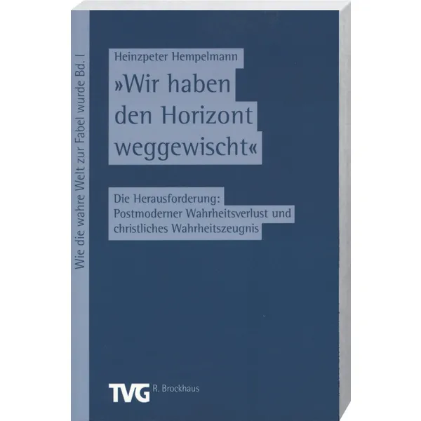 Produktbild des Artikels Wir haben den Horizont weggewischt (Buch - Paperback)
