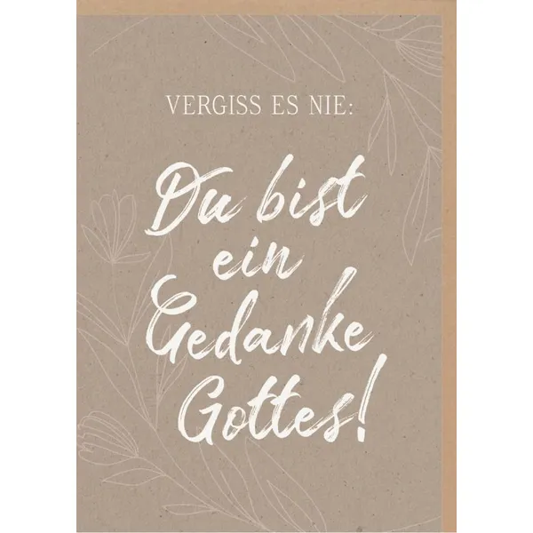 Produktbild des Artikels Faltkarte "Vergiss es nie: Du bist ein Gedanke Gottes!" (Schreibwaren)