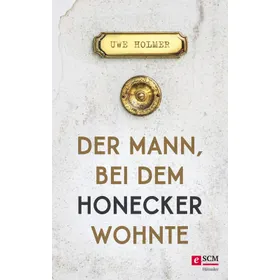 Produktbild des Artikels Der Mann, bei dem Honecker wohnte (E-Book - ePUB Datei)