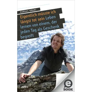 Produktbild des Artikels Eigentlich müsste ich längst tot sein (E-Book - ePUB Datei)