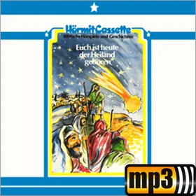 Produktbild des Artikels Euch ist heute der Heiland geboren - Folge 7 (MP3-Hörspiel - Download)