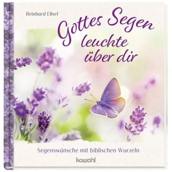 Produktbild des Artikels Gottes Segen leuchte über dir (Buch - Hardcover)