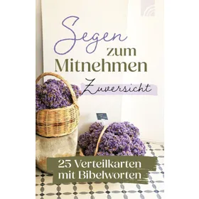 Produktbild des Artikels Zuversicht - Segen zum Mitnehmen (Schreibwaren)