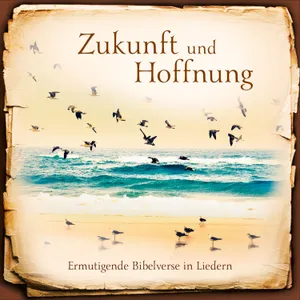 Produktbild des Artikels Zukunft und Hoffnung (MP3-Album - Download)