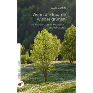 Produktbild des Artikels Wenn die Bäume wieder grünen (Buch - Gebunden)