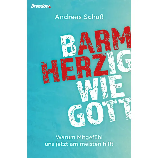 Produktbild des Artikels Barmherzig wie Gott (Buch - Hardcover)