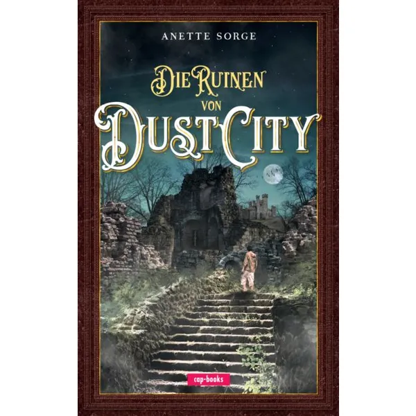 Produktbild des Artikels Die Ruinen von Dust City (Buch - Gebunden)