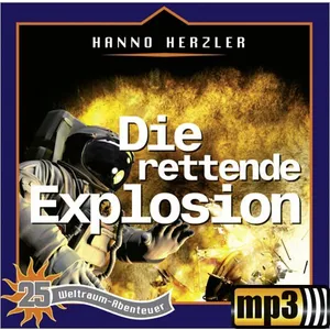 Produktbild des Artikels Die rettende Explosion - Folge 25 (MP3-Hörspiel - Download)