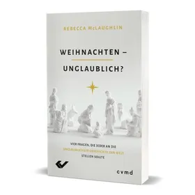 Produktbild des Artikels Weihnachten - unglaublich? (Buch - Taschenbuch)