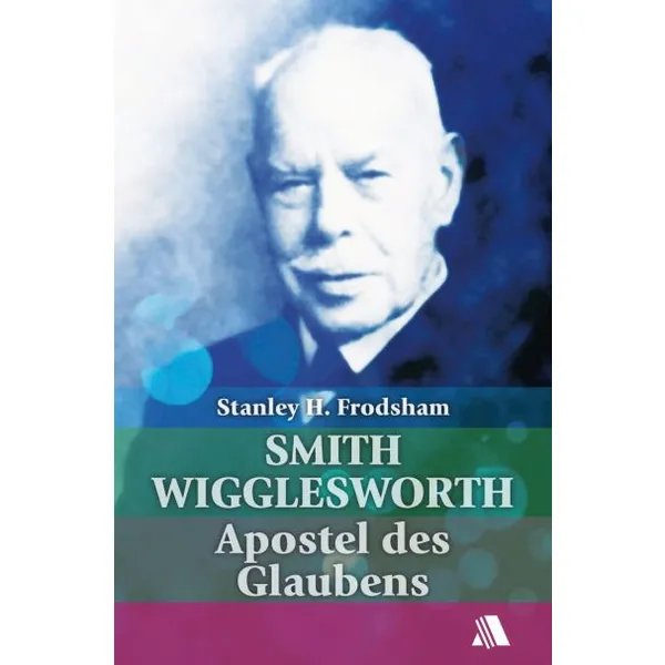 Produktbild des Artikels Smith Wigglesworth (Buch - Paperback)
