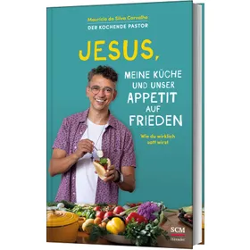Produktbild des Artikels Jesus, meine Küche und unser Appetit auf Frieden (Buch - Gebunden)