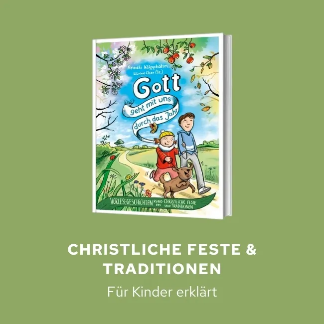 Christliche Feste & Traditionen für Kinder erklärt 