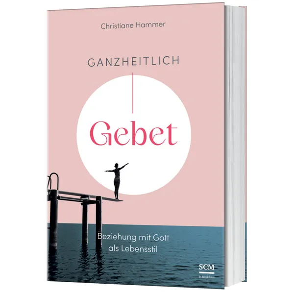 Produktbild des Artikels Ganzheitlich Gebet (Buch - Klappenbroschur)