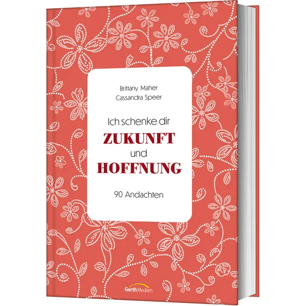 Produktbild des Artikels Ich schenke dir Zukunft und Hoffnung (Buch - Hardcover)